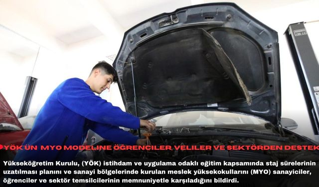 YÖK'ün MYO modeline öğrenciler, veliler ve sektörden destek