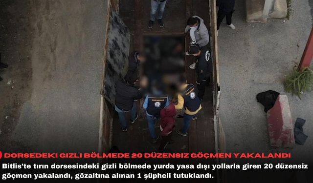Dorsedeki gizli bölmede 20 düzensiz göçmen yakalandı
