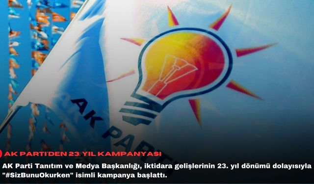 AK Parti'den 23. yıl kampanyası