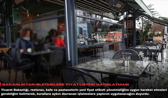 Bakanlıktan işletmelere "fiyat listesi" hatırlatması