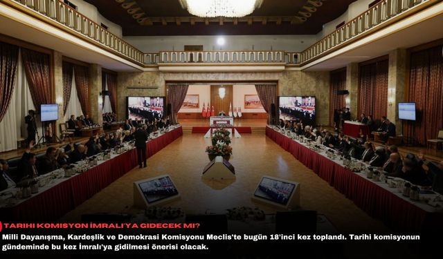 Tarihi komisyon İmralı'ya gidecek mi?