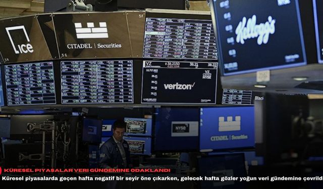 Küresel piyasalar veri gündemine odaklandı