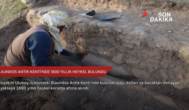 Blaundos Antik Kenti'nde 1800 yıllık heykel bulundu
