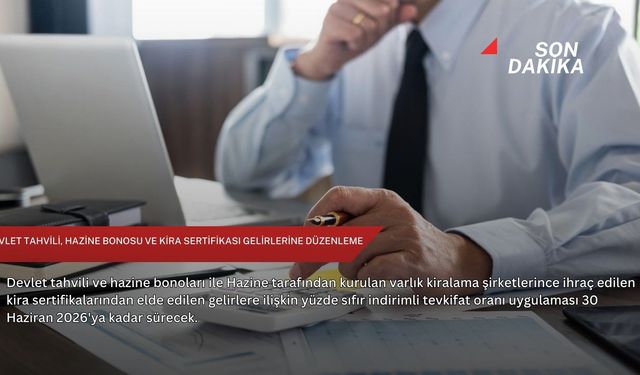 Devlet tahvili, hazine bonosu ve kira sertifikası gelirlerine düzenleme