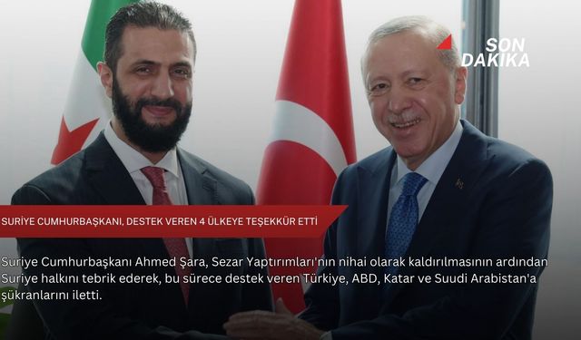 Suriye Cumhurbaşkanı, destek veren 4 ülkeye teşekkür etti