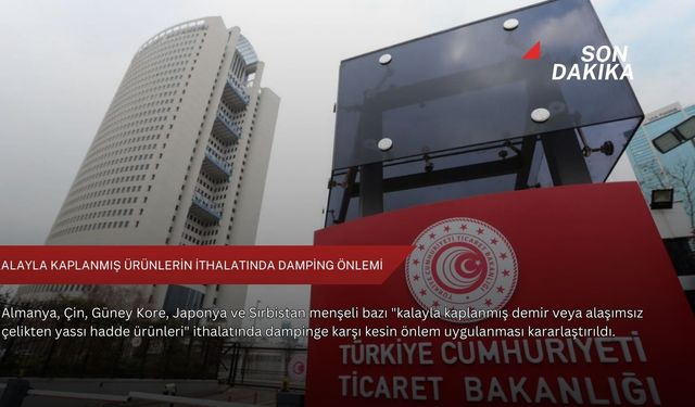 Kalayla kaplanmış ürünlerin ithalatında damping önlemi