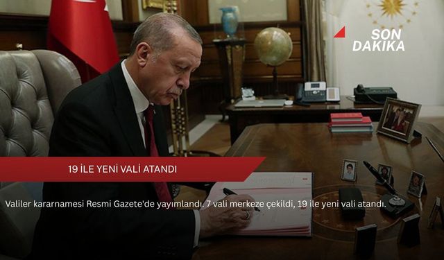 19 ile yeni vali atandı