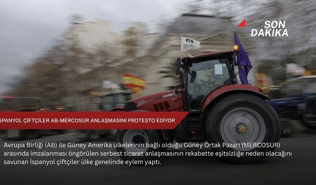 İspanyol çiftçiler AB-MERCOSUR anlaşmasını protesto ediyor