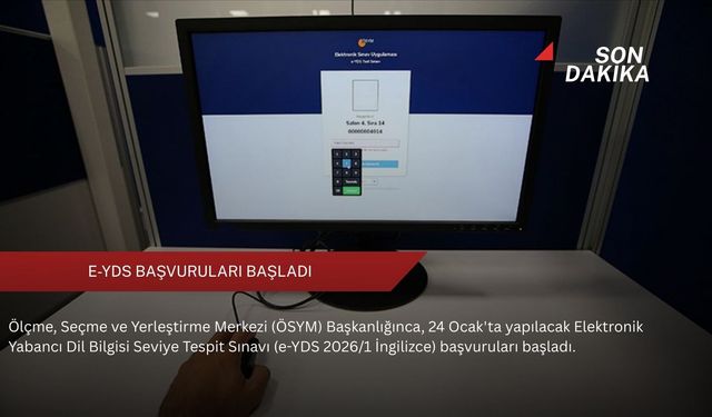 e-YDS başvuruları başladı
