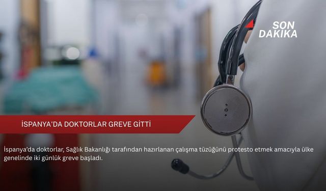 İspanya'da doktorlar greve gitti
