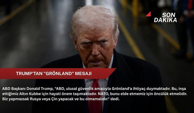 Trump'tan "Grönland" mesajı