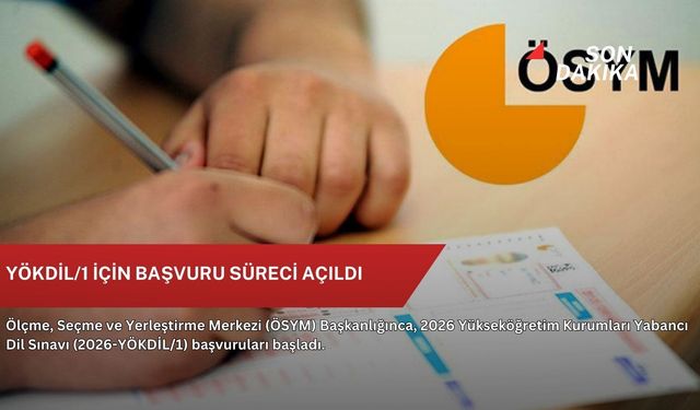 YÖKDİL/1 için başvuru süreci açıldı