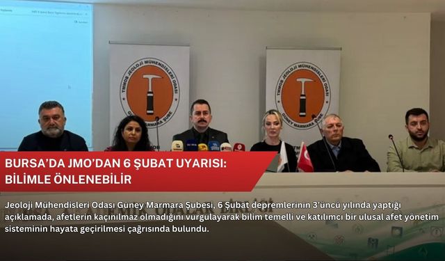 Bursa’da JMO’dan 6 Şubat uyarısı: Bilimle önlenebilir