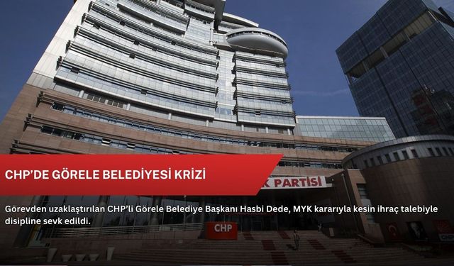 CHP’de Görele Belediyesi krizi