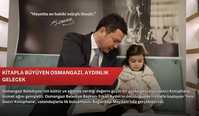 Kitapla büyüyen Osmangazi, aydınlık gelecek