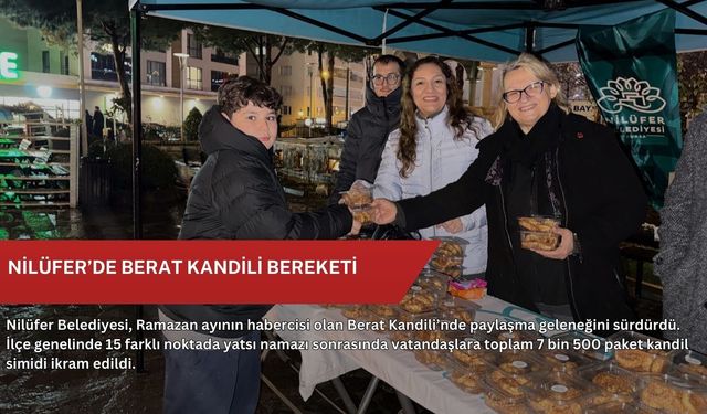 Nilüfer’de Berat Kandili bereketi