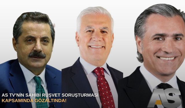 AS TV’nin sahibi rüşvet soruşturması kapsamında gözaltında!