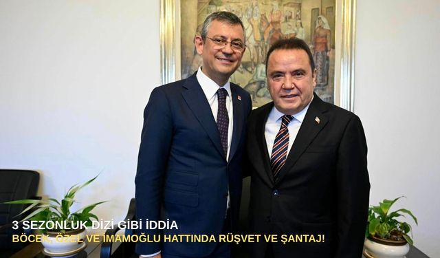3 Sezonluk dizi gibi iddia: Böcek, Özel ve İmamoğlu hattında rüşvet ve şantaj!