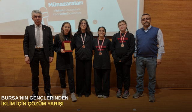 Bursa'nın gençlerinden iklim için çözüm yarışı