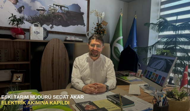 Eski Tarım Müdürü Sedat Akar elektrik akımına kapıldı