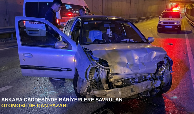 Ankara Caddesi'nde bariyerlere savrulan otomobilde can pazarı