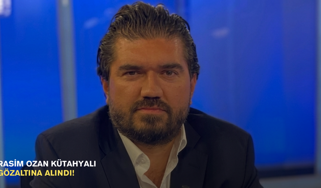 Rasim Ozan Kütahyalı Gözaltına Alındı!