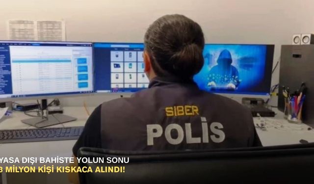 Yasa dışı bahiste yolun sonu:3 Milyon kişi kıskaca alındı!