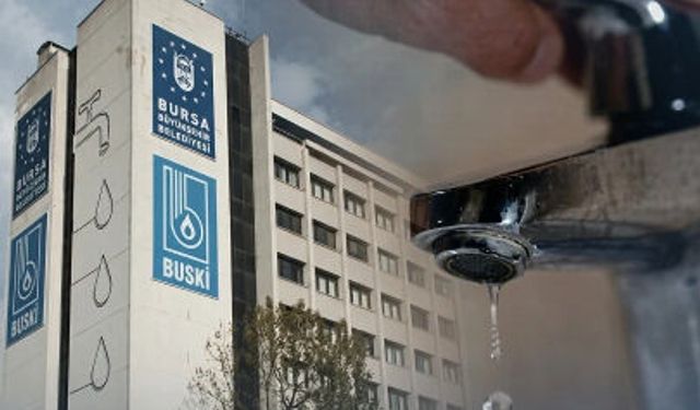 BUSKİ'den duyuruldu: Bursa'da sular kesilecek