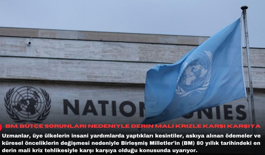 BM, bütçe sorunları nedeniyle derin mali krizle karşı karşıya
