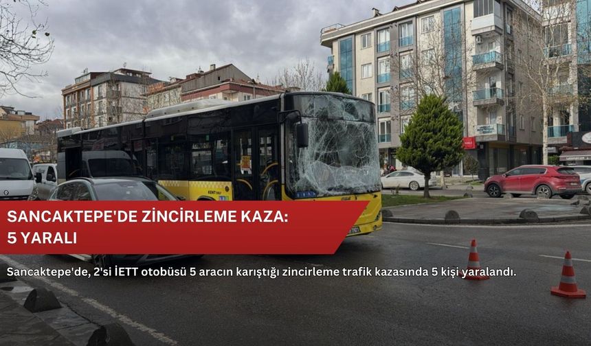Sancaktepe'de zincirleme kaza: 5 yaralı
