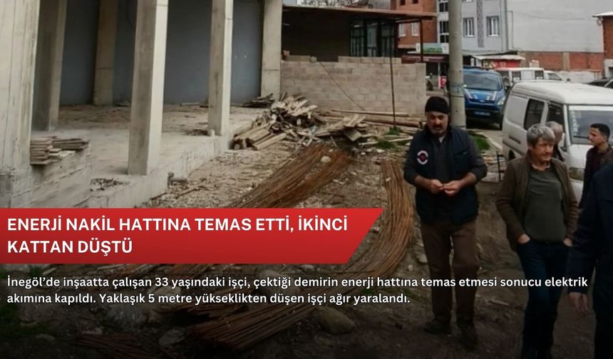 Enerji nakil hattına temas etti, ikinci kattan düştü