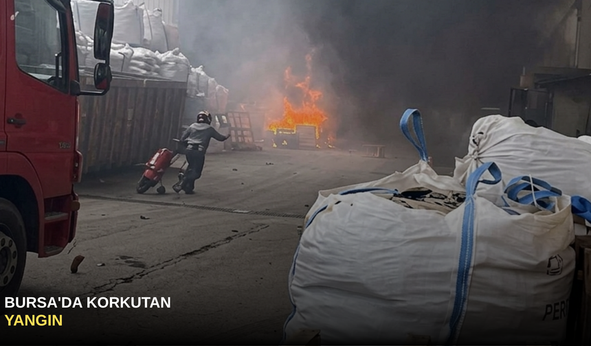 Bursa'da korkutan yangın paniği