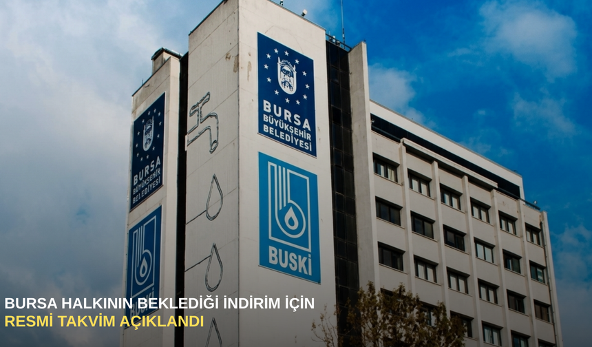 Bursa halkının beklediği indirim için resmi takvim açıklandı