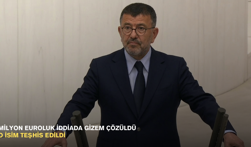 Milyon euroluk iddiada gizem çözüldü: O isim teşhis edildi